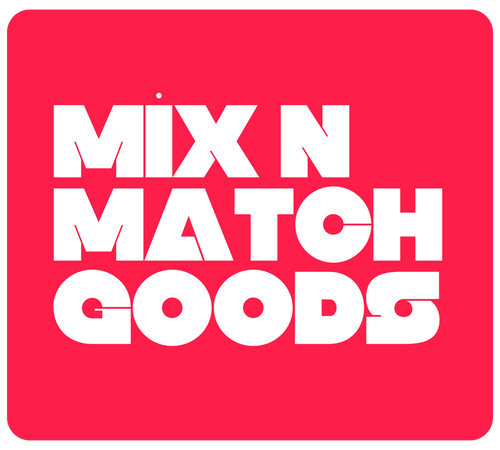 Mix N Match Goods
