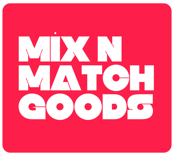Mix N Match Goods